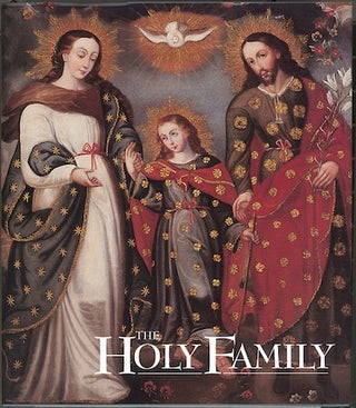 Item #18 Holy Family as Prototype of the Civilization of Love, The; - Images from the Viceregal...