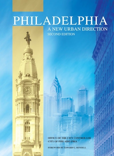 Item #30 Philadelphia: A New Urban Direction. Jonathan Saidel, Marisa Waxman, Anthony Di Martino.