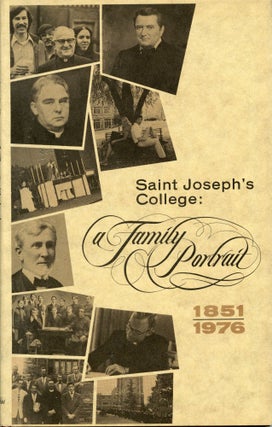 Item #59 Family Portrait, A; - Saint Joseph's College 1851-1976. David Henry Burton, Frank Gerrity