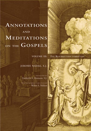 Item #7 Annotations and Meditations on the Gospels, Volume III; - The Resurrection Narratives....